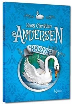 BAŚNIE - HANS CHRISTIAN ANDERSEN KOLOR BR GREG