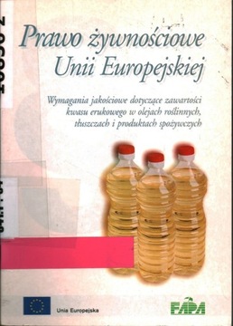 PRAWO ŻYWNOŚCIOWE UE ZAWARTOŚCI KWASU ERUKOWEGO