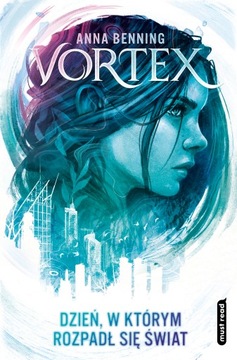 Vortex. Dzień, w którym rozpadł się świat - e-book