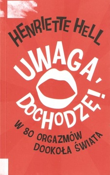 W 80 orgazmów dookoła świata Henrietta Hell
