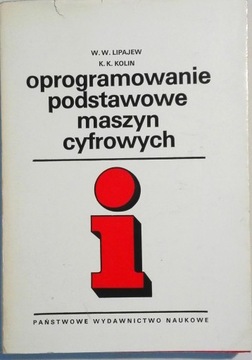 OPROGRAMOWANIE PODSTAWOWE MASZYN CYFROWYCH
