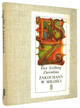 Ewa Szelburg-ZarembinaZAKOCHANY w MIŁOŚCI opowieść o św. Franciszku z Asyżu