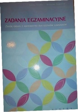 Zadania egzaminacyjne z matematyki dla gimnazjum ósmoklasisty itp powtórka