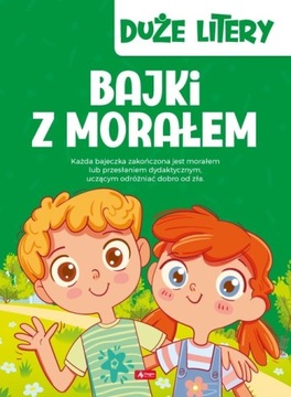 Dragon, Duże litery. Bajki z morałem - wyd 2020