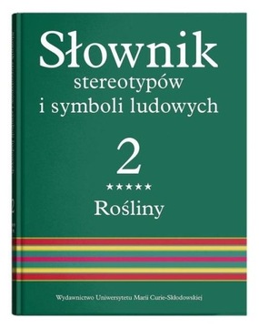 SŁOWNIK STEREOTYPÓW I SYMBOLI LUDOWYCH T.2 CZ.5 PRACA ZBI