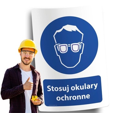 Naklejki BHP znak ostrzegawczy STOSUJ OKULARY OCHRONNE