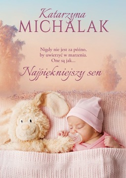 NAJPIĘKNIEJSZY SEN KATARZYNA MICHALAK NOWA