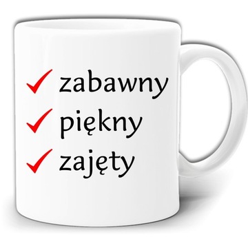 ZABAWNY PIĘKNY ZAJĘTY ŚMIESZNY KUBEK + PUDEŁ GW555