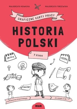 Historia Polski. Graficzne karty pracy dla klasy 7