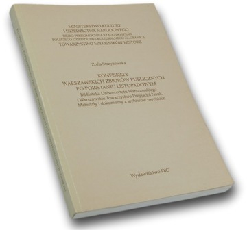 Konfiskaty warszawskich zbiorów publicznych po Powstaniu Zofia Strzyżewska