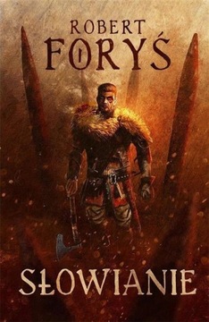 Słowianie, Robert Foryś