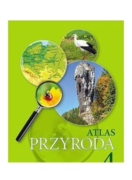 ATLAS SZKOŁA PODSTAWOWA 4 PRZYRODA [KSIĄŻKA]