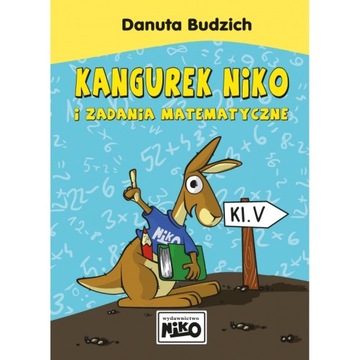 Zbiór zadań matematycznych Kangurek NIKO klasa 5