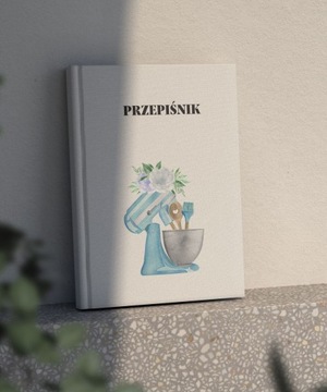 Przepiśnik | Książka na przepisy |Twarda oprawa