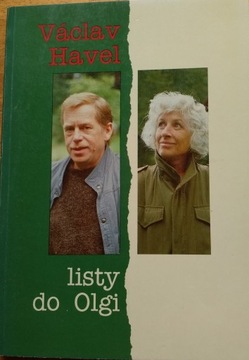 Listy do Olgi (czerwiec 1979 - wrzesień 1982) Wybór Vaclav Havel