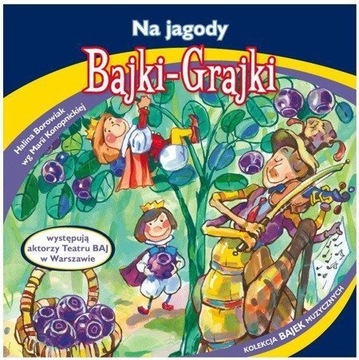 Bajki - Grajki. Na jagody AUDIOBOOK