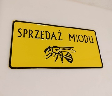 Sprzedaż miodu ! Tabliczka aluminiowa.