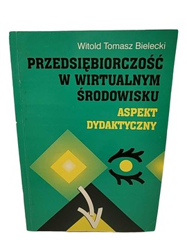 Przedsiębiorczość w wirtualnym środowisku - Aspekt