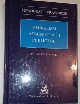 PLURALIZM ADMINISTRACJI PUBLICZNEJ R. Stasikowski