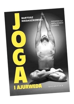 JOGA I AJURWEDA BARTOSZ NIEDASZKOWSKI
