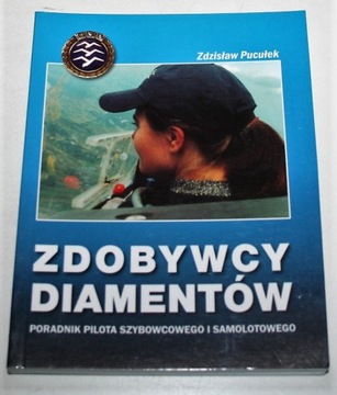 ZDOBYWCY DIAMENTÓW Poradnik pilota szybowcowego