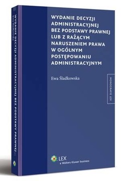 Wydanie decyzji administracyjnej bez podstawy praw