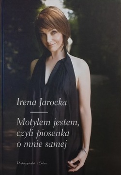 Irena Jarocka motylem jestem czyli piosenka o mnie