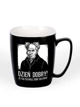 DZIEŃ DOBRY / SCHOPENHAUER / kubek czarny z uchem