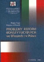 PROBLEMY REFORM KONSTYTUCYJNYCH WE WŁOSZECH I W...