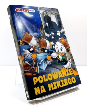 GIGANT POLECA. POLOWANIE NA MIKIEGO TOM 233 6/2021