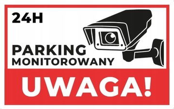 TABLICZKA UWAGA PARKING MONITOROWANY MONITORING