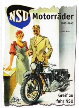 MOTOCYKLE NSU 1900-1945 - duży album / szczegółowa historia (Arth) 24h