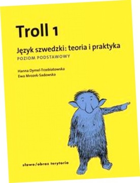 Troll 1. Język szwedzki. Teoria i praktyka. Poziom podstawowy