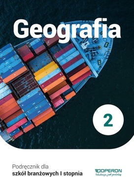 Geografia 2. Podręcznik dla szkoły branżowej I stopnia Kurek OPERON