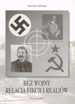Bez wojny relacja fikcji i realiów
