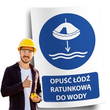 Naklejki BHP znak ostrzegawczy OPUŚĆ ŁÓDŹ RATUNKOWĄ DO WODY