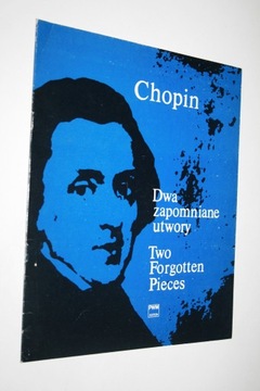 DWA ZAPOMNIANE UTWORY FRYDERYK CHOPIN