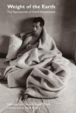 Weight of the Earth - The Tape Journals of David W