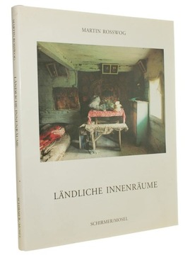 Landliche Innenraume Photographien von Martin Ross