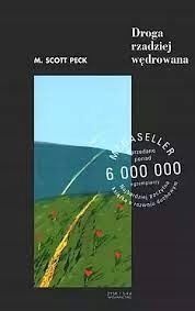 DROGA RZADZIEJ WĘDROWANA SCOTT PECK