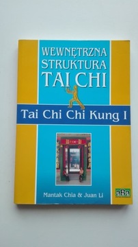 Wewnętrzna struktura tai chi Tai chi chi kung I Mantak Chia, Juan Li