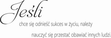 Naklejka na ścianę cytat napis Jeśli chce się