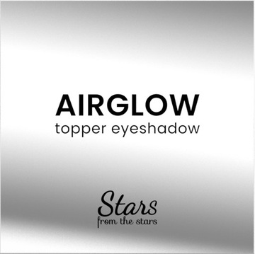 Тени для век «Звезды со звезд» AIRGLOW TOPPER #01 DAYLIGHT