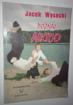 POZNAJ AIKIDO Jacek Wysocki