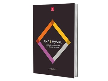 PHP i MySQL. Aplikacje internetowe...