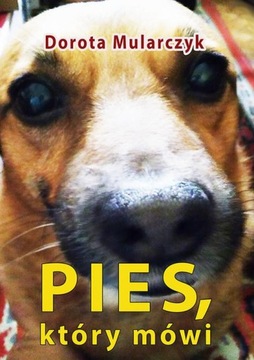 PIES, KTÓRY MÓWI DOROTA MULARCZYK EBOOK