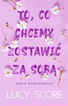 TO, CO CHCEMY ZOSTAWIĆ ZA SOBĄ