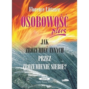 OSOBOWOŚĆ PLUS - JAK ZROZUMIEĆ INNYCH... AUDIOBOOK