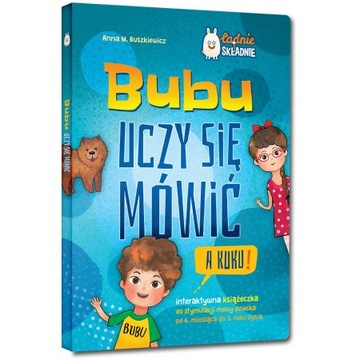 Bubu uczy się mówić A kuku! Anna M Buszkiewicz