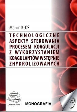 STEROWANIE PROCESEM KOAGULACJI Kłos SPIS treści